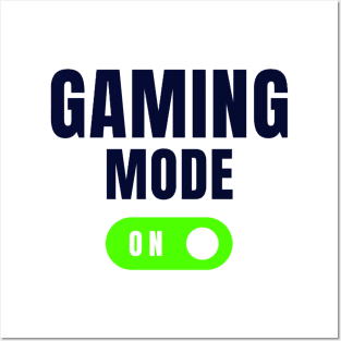 Gaming Mode:ON for Gamer | Gamer gift Posters and Art